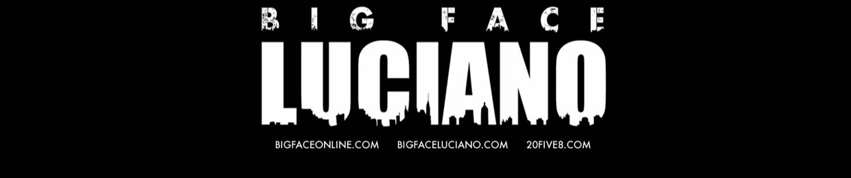 Big Face Luciano
