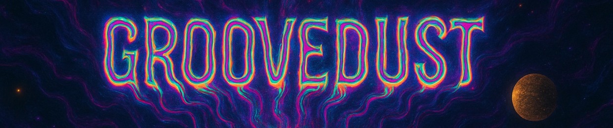 GROOVEDUST