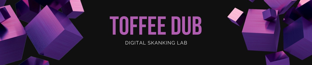 Toffee Dub