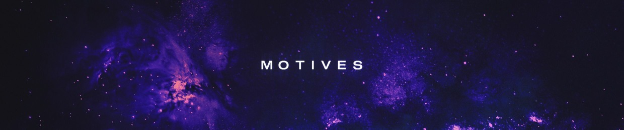 M O T I V E S