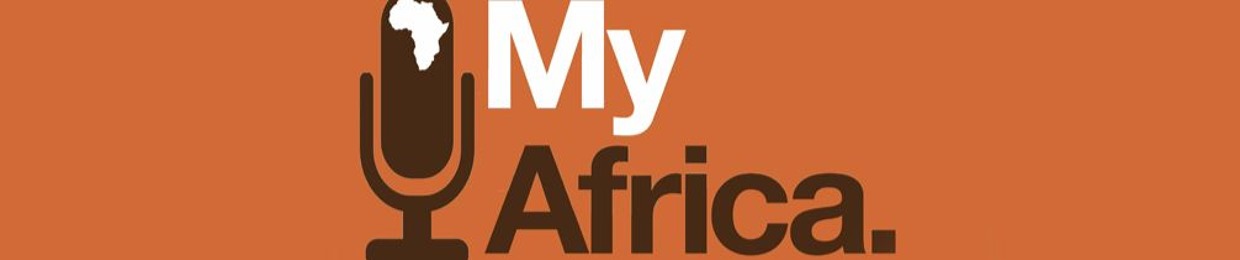 My Africa Podcast