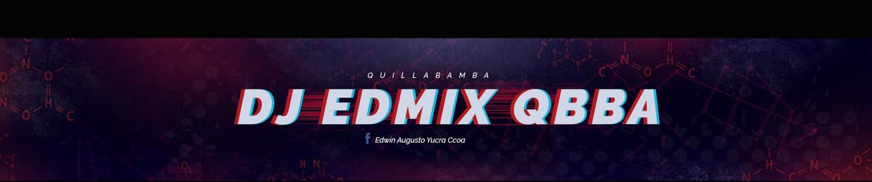 Dj - EdmiX - Qbba [*Pagina Oficial*]
