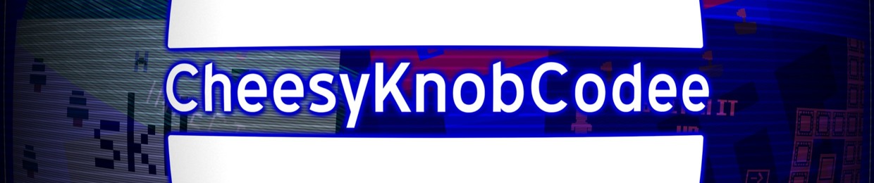 CheesyKnobCodee