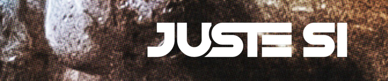 Juste Si