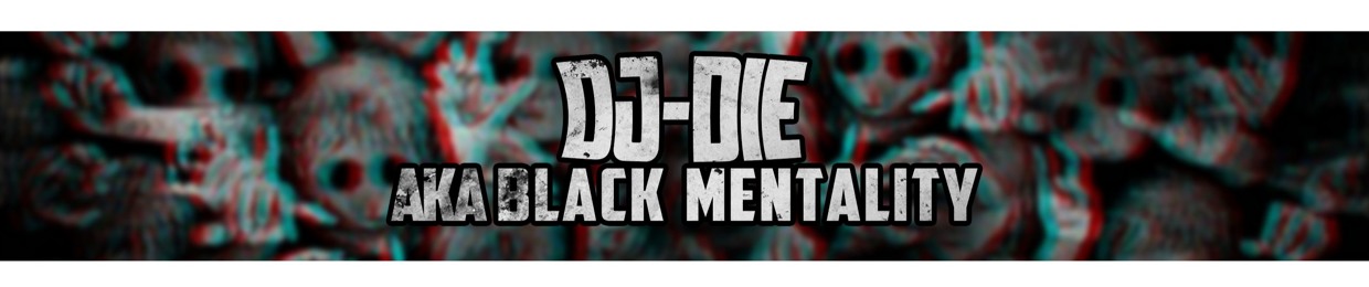 D.I.E Black Mentality