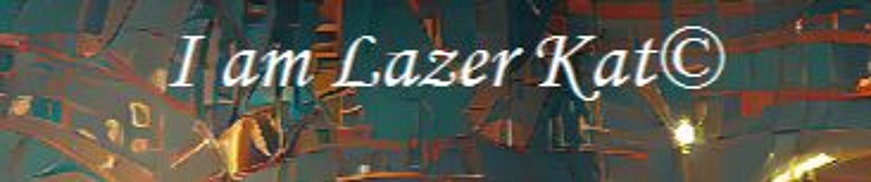 I am Lazer Kat
