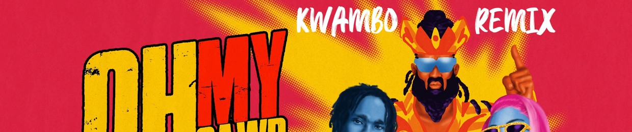 Kwambo Remixes / Bootlegs