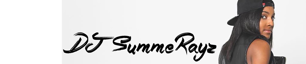 DJ SummeRayz