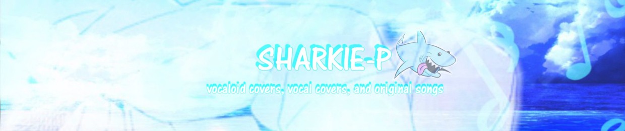 Sharkie-P ( Half Hiatus )