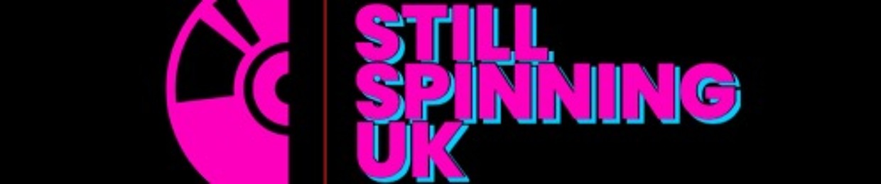 Still Spinning UK
