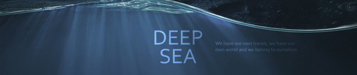 Deep Sea