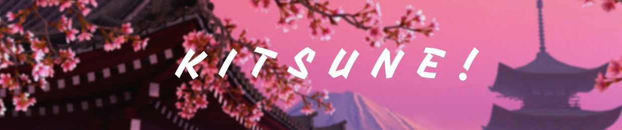 KITSUNE!!!