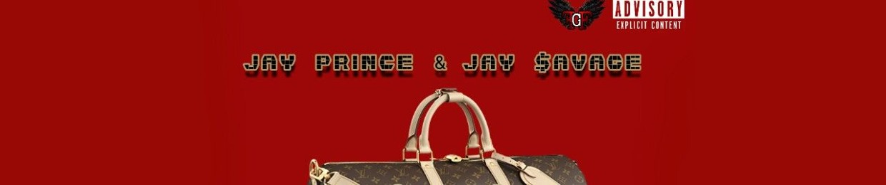 Jay Prince & Jay $avage