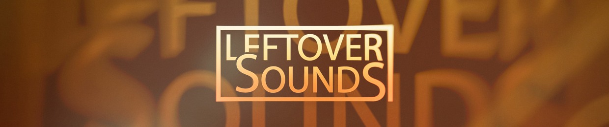 Leftover Sounds