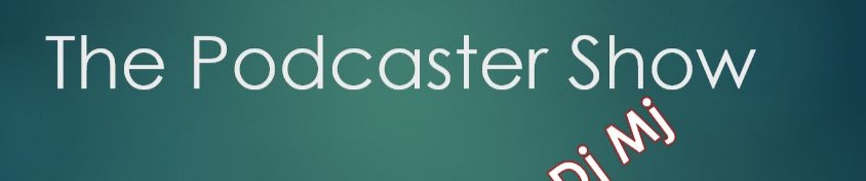 The Podcaster Show