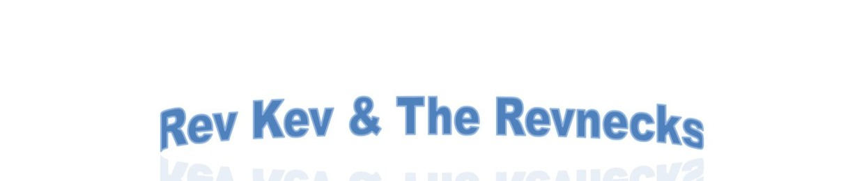 Rev Kev & The Revnecks