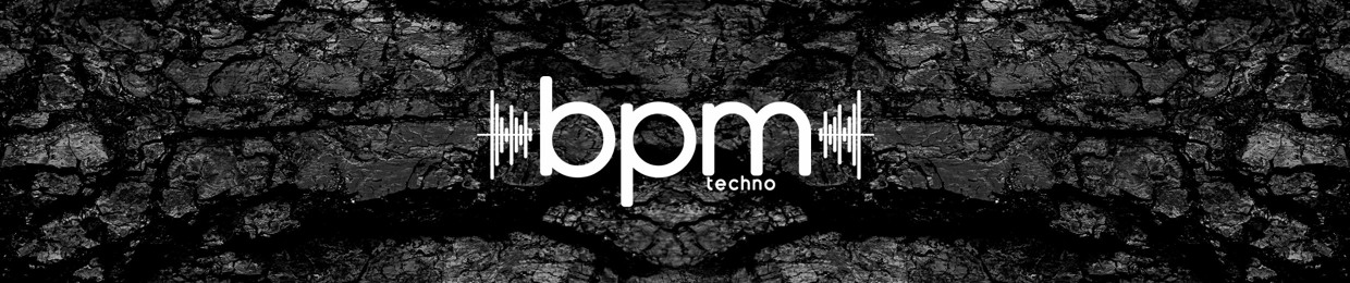BPM • TECHNO