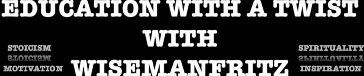 Education with a twist with Wisemanfritz