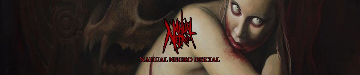 Nahual Negro OFFICIAL