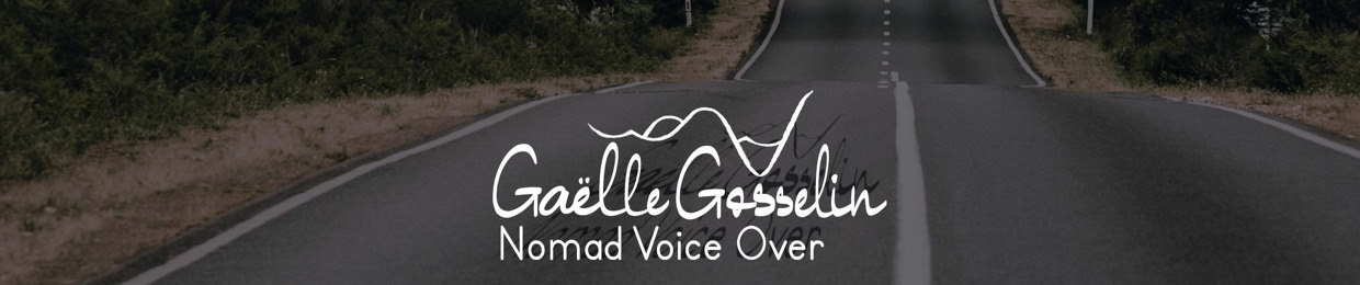 Gaëlle Gosselin nomad voice-over