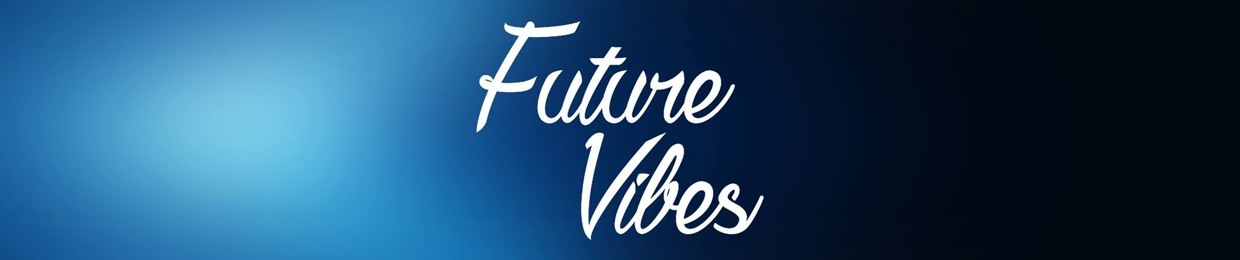 Future Vibes