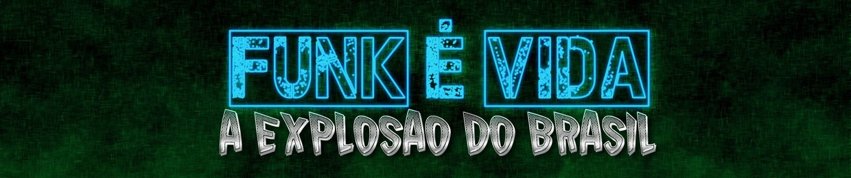 FUNK É VIDA