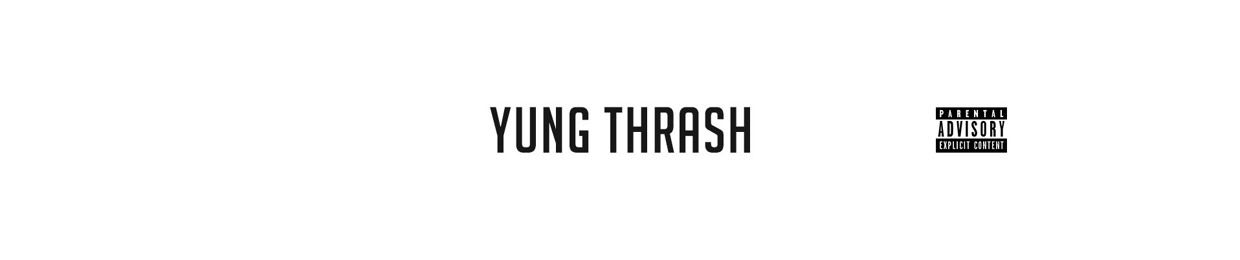 yung thrash