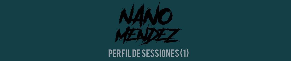 Nano Mendez 2
