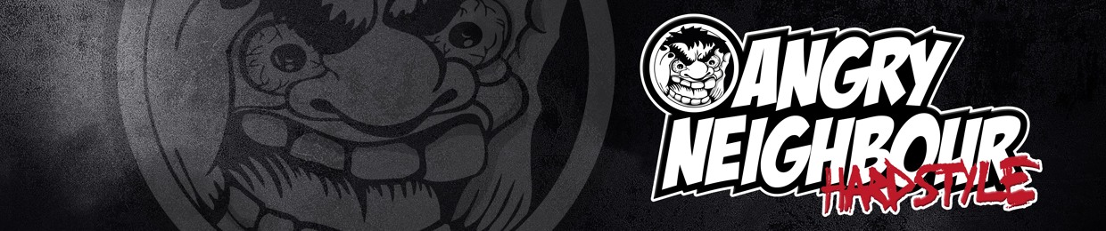 ANGRY NEIGHBOUR HARDSTYLE