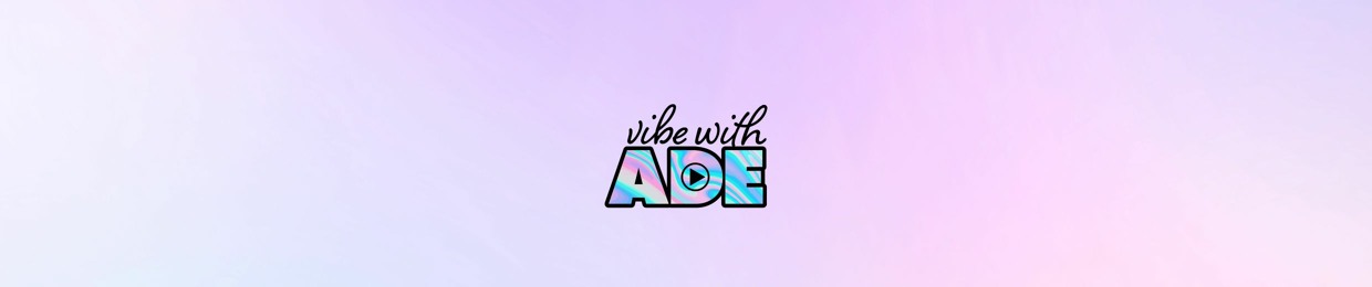 Vibe With Ade