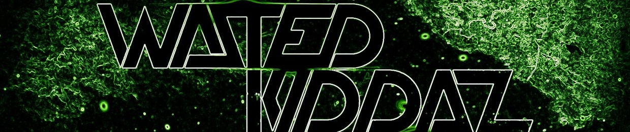 wastedkiddaz