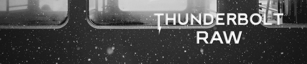 THUNDERBOLT RAW