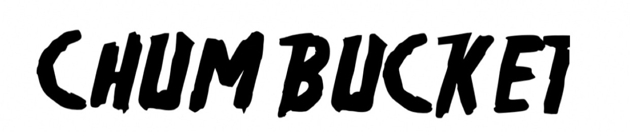 Chum Bucket