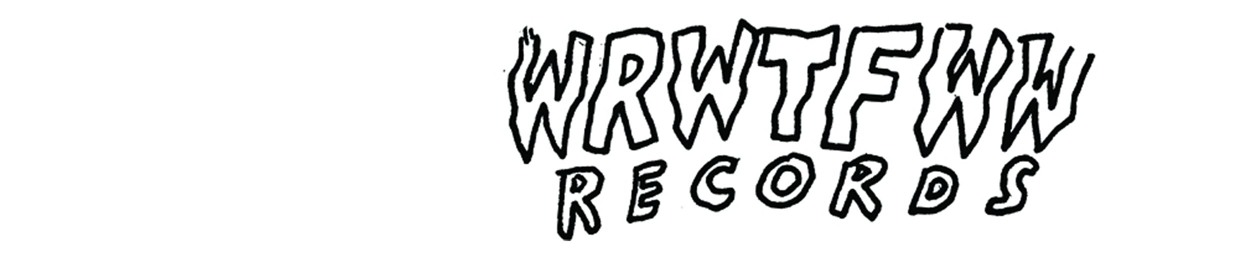 WRWTFWW Records