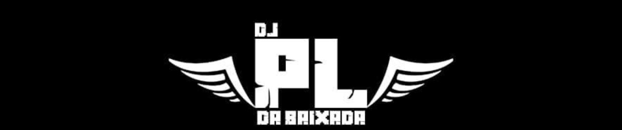DJ PL DA BAIXADA