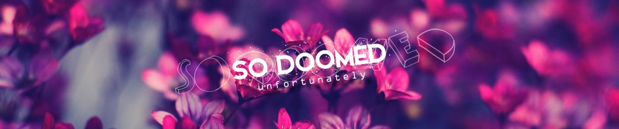 So Doomed