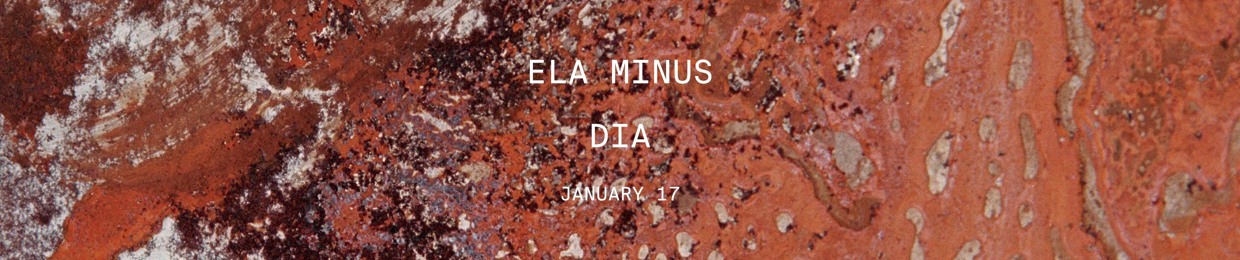 Ela Minus