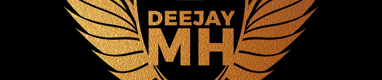 DEEJAY MH