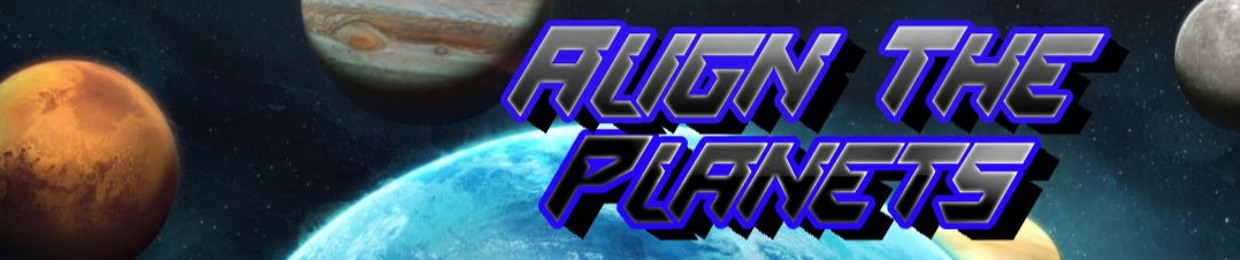 ALIGN THE PLANETS