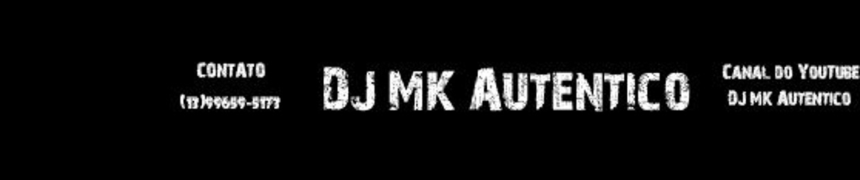 DJ MK Autêntico