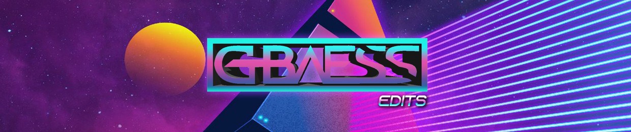 G-Bæss Edits