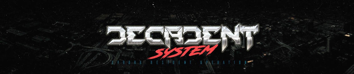 ＤＥＣＡＤＥＮＴ  ＳＹＳＴＥＭ