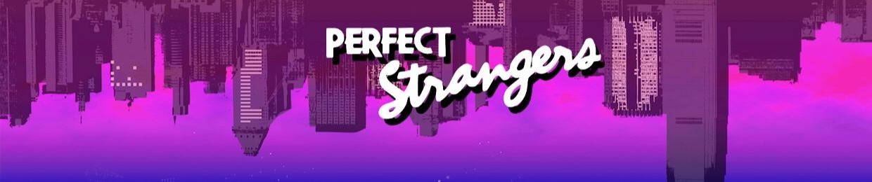 Perfect Strangers