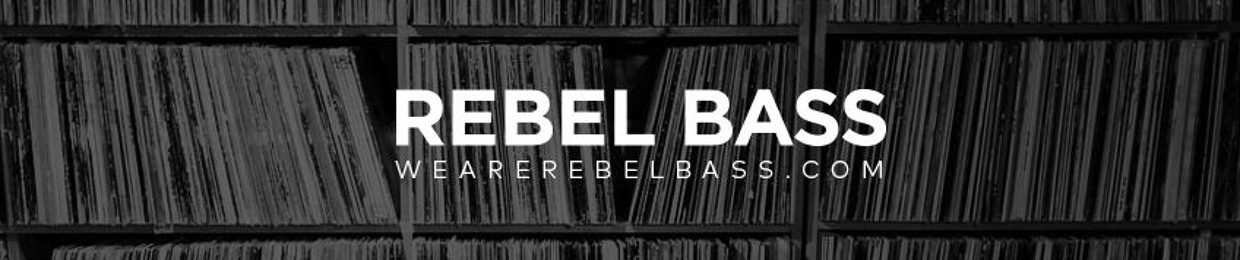 We Are Rebel Bass