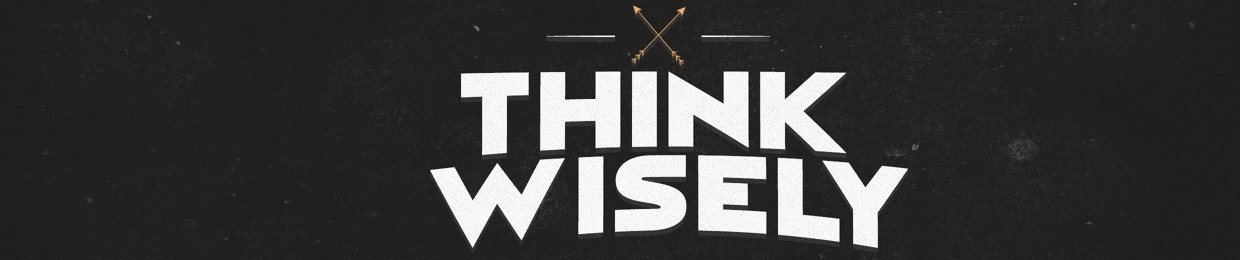 Think Wisely