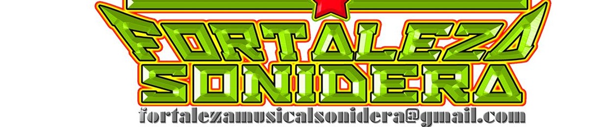 FORTALEZA SONIDERA