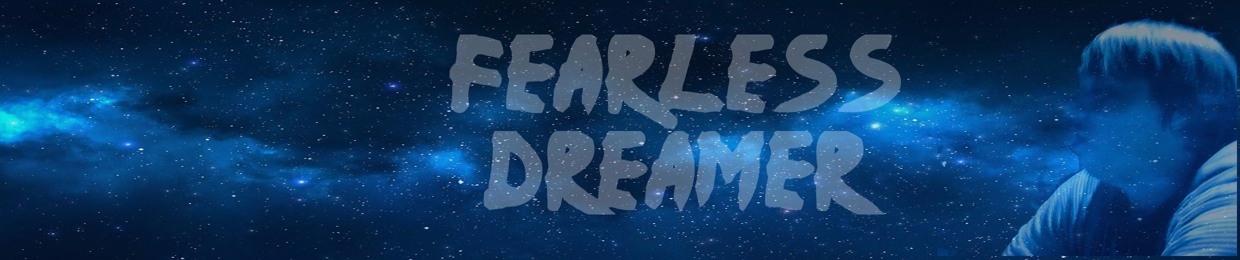 Fearless Dreamer