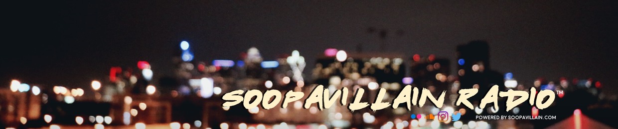 SOOPAVILLAIN RADIO™