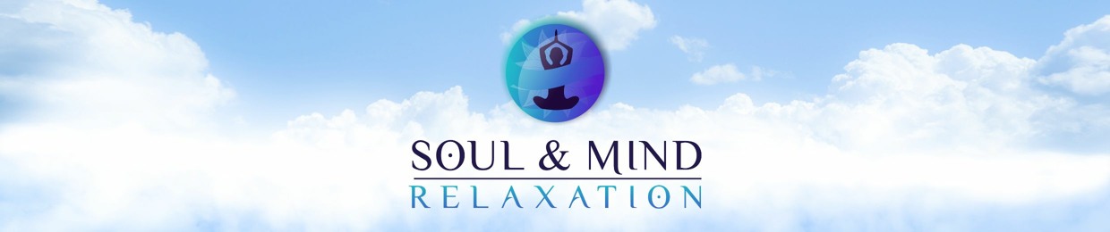 Soul & Mind Relaxation