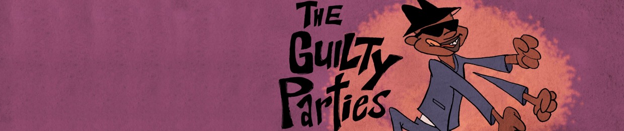 The Guilty Parties